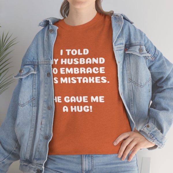 I Told My Husband to Embrace His Mistakes. He Gave Me a Hug! - Image 14