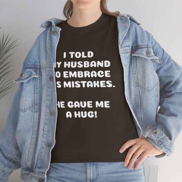 I Told My Husband to Embrace His Mistakes. He Gave Me a Hug! - Image 38