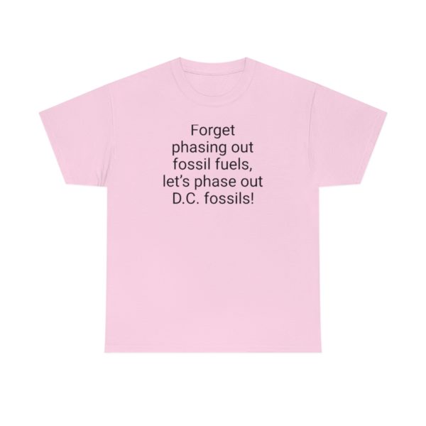 Forget phasing out fossil fuels, let’s phase out D.C. fossils! - Image 57