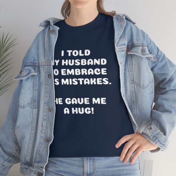 I Told My Husband to Embrace His Mistakes. He Gave Me a Hug! - Image 94