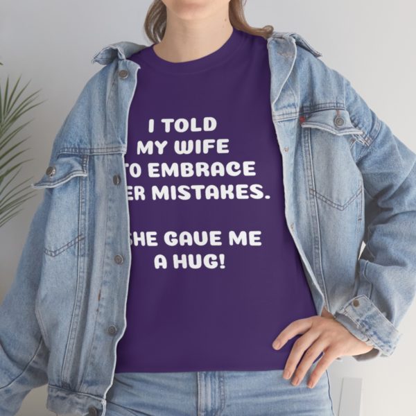 I Told My Wife to Embrace Her Mistakes. She Gave Me a Hug! - Image 102