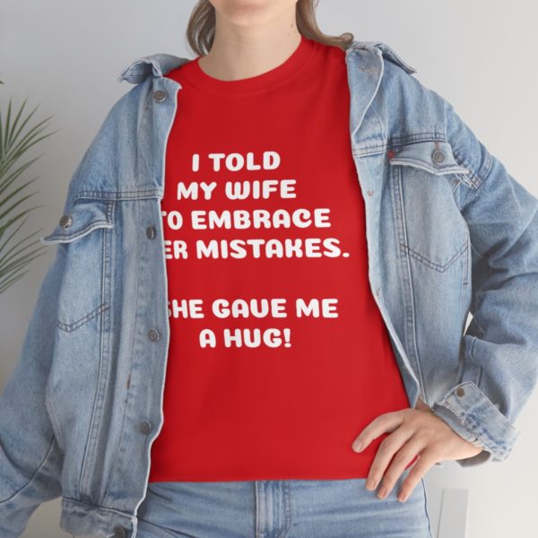 I Told My Wife to Embrace Her Mistakes. She Gave Me a Hug! - Image 110