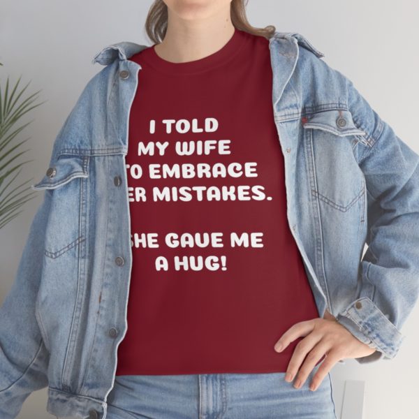 I Told My Wife to Embrace Her Mistakes. She Gave Me a Hug! - Image 118