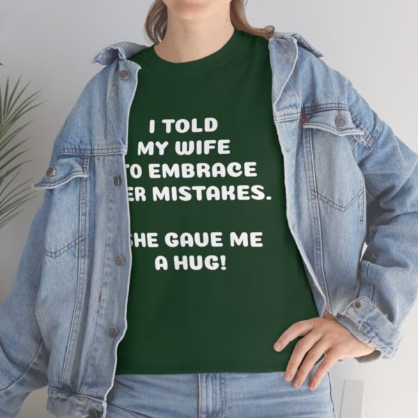 I Told My Wife to Embrace Her Mistakes. She Gave Me a Hug! - Image 6