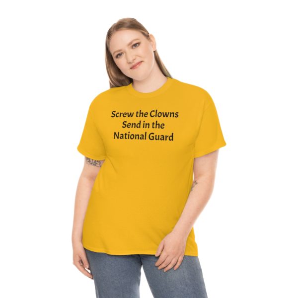 Screw the Clowns. Send in the National Guard! - Image 35