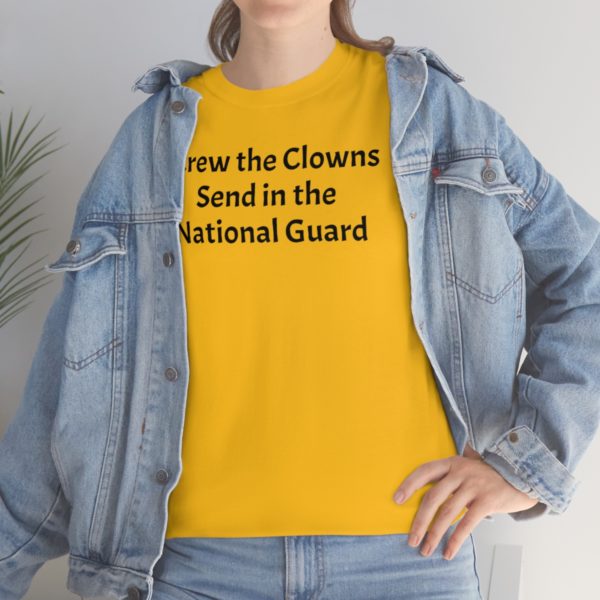 Screw the Clowns. Send in the National Guard! - Image 38