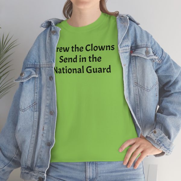 Screw the Clowns. Send in the National Guard! - Image 62