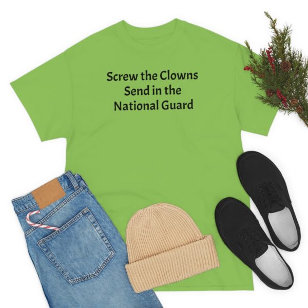 Screw the Clowns. Send in the National Guard! - Image 63