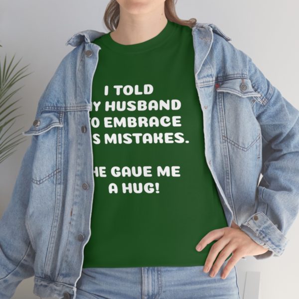 I Told My Husband to Embrace His Mistakes. He Gave Me a Hug! - Image 54